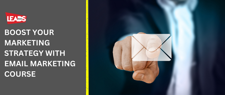 Boost Your Marketing Strategy with Email Marketing Course