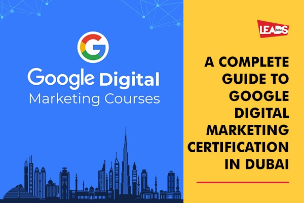 Complete Guide to Google Digital Marketing Certification