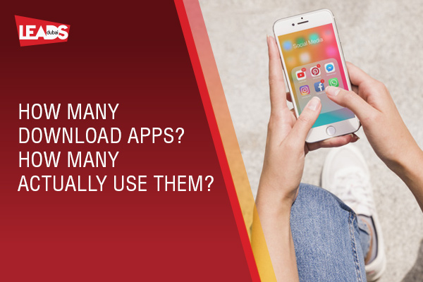 Mobile Apps Downloads vs. How Many Are Actually Used?