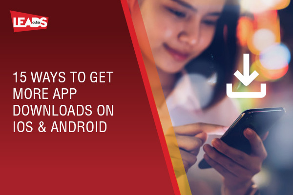 App Downloads on iOS and Android dubai