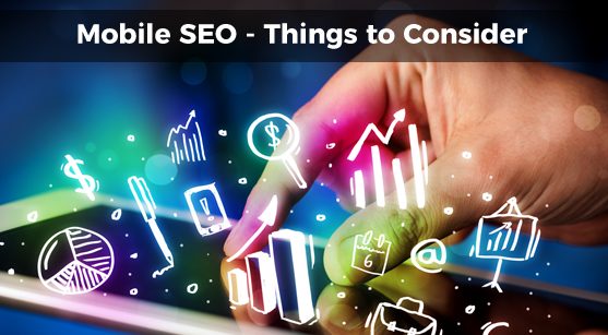 Mobile SEO | 3 New Things to Consider [Updated]