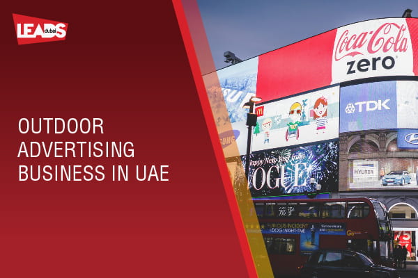 Outdoor Advertising Business In UAE -  See Infographic & Options