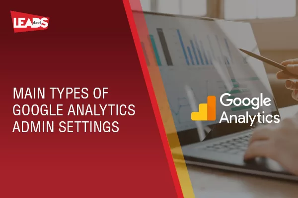 Google Analytics Admin Settings 