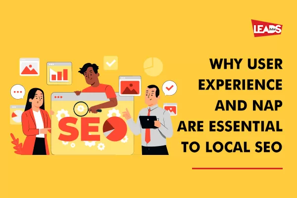 User experience and NAP are essential to local SEO