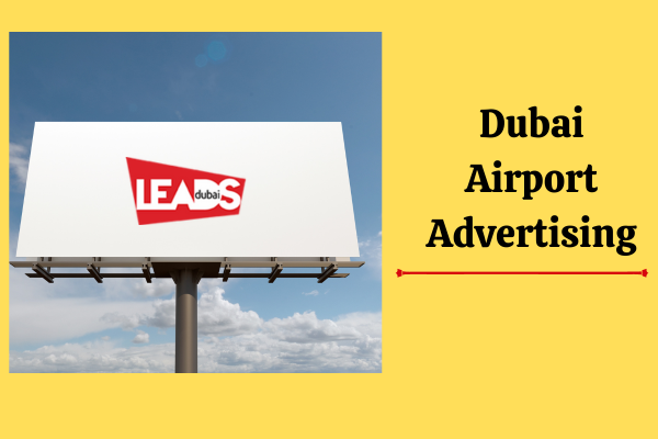 Dubai Airport Advertising Options. Your Brand before travellers