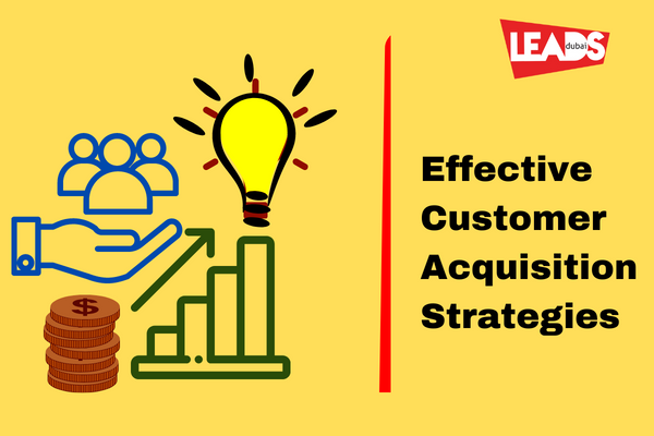Effective Customer Acquisition Strategies