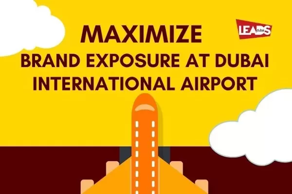 Maximize Brand Exposure at Dubai International Airport