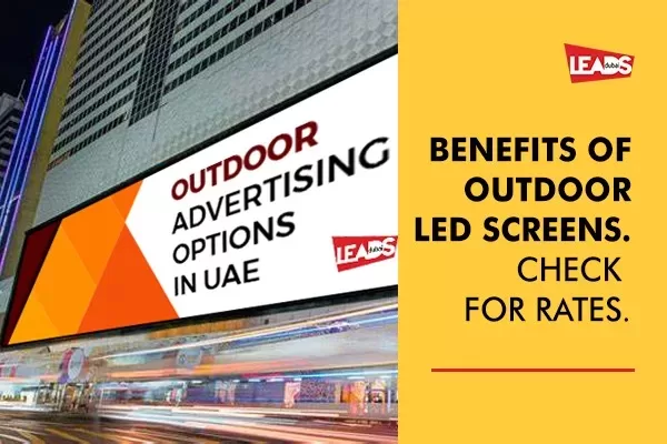 Benefits of Outdoor LED Screens. Check for Rates.