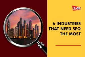 6 Industries That Need SEO The Most 