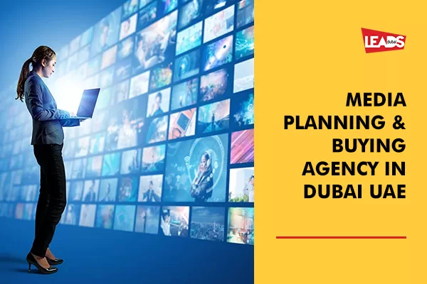 Dubai's Premiere Media Planning and Buying