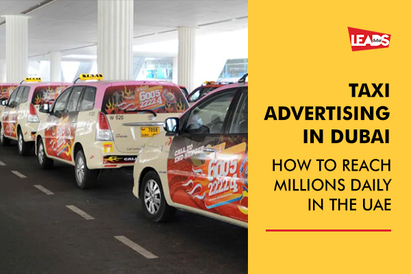 Taxi Advertising in Dubai 