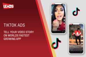 Tiktok Ads - Tell your Video Story on Worlds Fastest Growing App