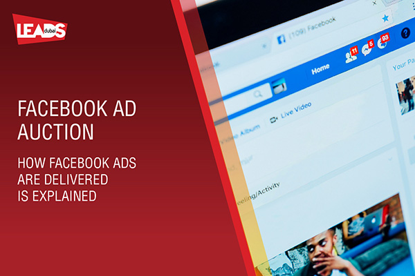 Facebook Ad Auction – How Facebook Ads Delivery System Works