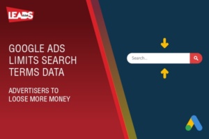Google Ads Limits Search Terms Data. Advertisers to loose more money